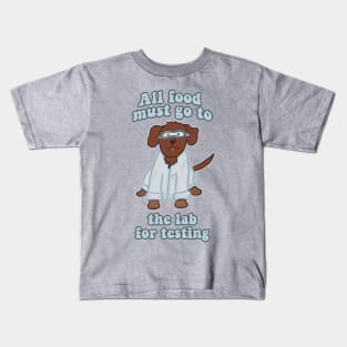 All Food Must Go to the Lab for Testing Chocolate Lab Kids T-Shirt